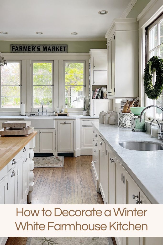 How to Decorate a Winter White Farmhouse Kitchen - MY 100 YEAR OLD .