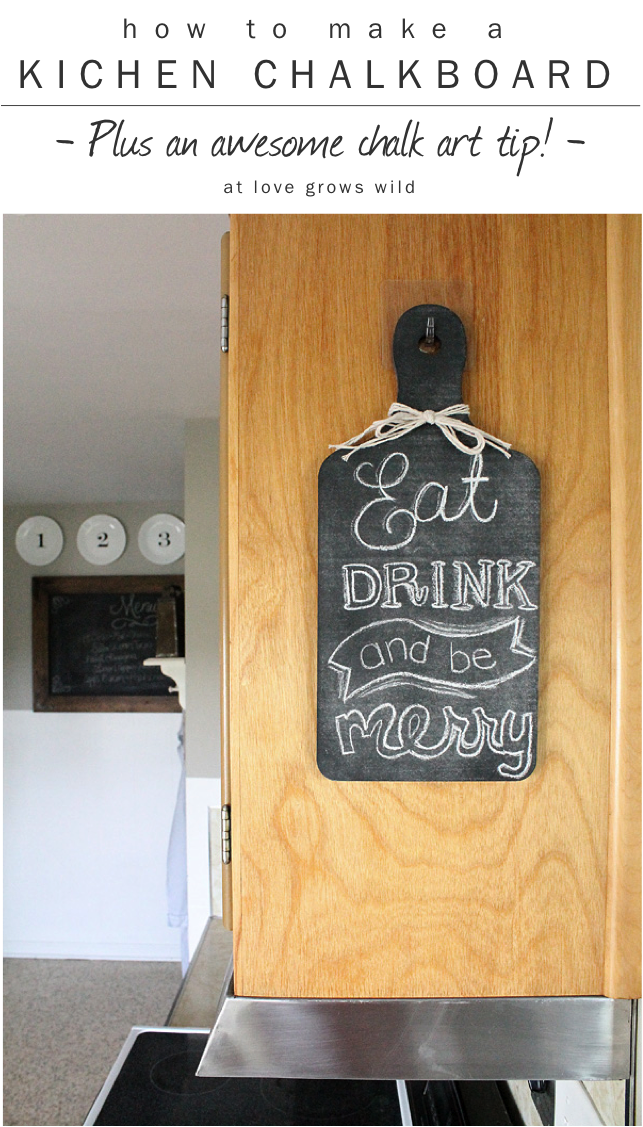 Easy DIY Kitchen Chalkboard - Love Grows Wi