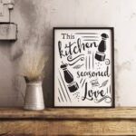 Buy Kitchen Printable Wall Art This Kitchen is Seasoned With Love .