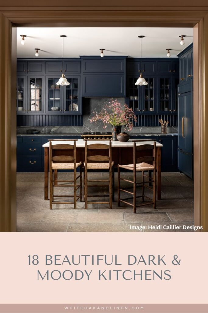 18 Beautiful Dark & Moody Kitchens • White Oak & Linen Design Co .